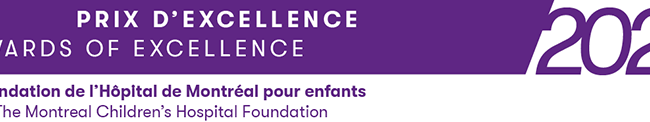 La Fondation de l’Hôpital de Montréal pour enfants présente : Les Prix d&rsquo;excellence